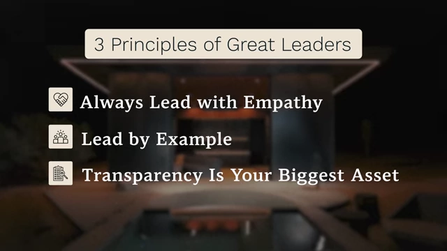 Three principles of great leaders