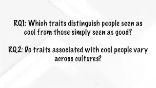 Image showing two research questions for the study: "Which traits distinguish people seen as cool from those simply seen as good?" and "Do traits associated with cool people vary across cultures?"