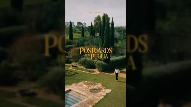 Title card: Gant's 'Postcards from Puglia'