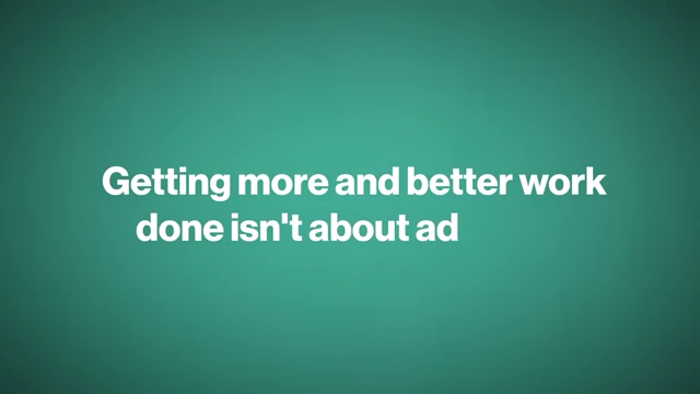 Emphasis on productivity being about subtraction, not addition