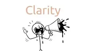 A stick figure with a megaphone shouting, with text "Clarity", depicting the importance of clear communication over speed.