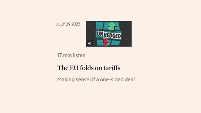 Unhedged Podcast title card on "The EU folds on tariffs"