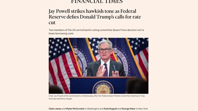 Financial Times headline reporting Jay Powell's hawkish stance as the Federal Reserve defies Trump's calls for rate cuts