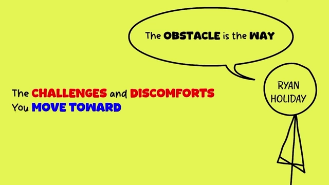 As Ryan Holiday puts it, "The obstacle is the way," highlighting that challenges become advantages.