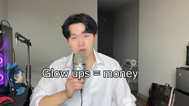A text overlay stating "Glow ups = money", indicating the commercial value of personal transformations on social media platforms