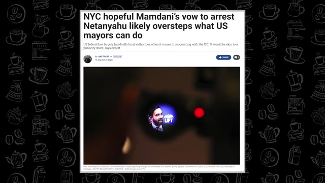 News article on NYC mayoral hopeful Mamdani's controversial vow to arrest Benjamin Netanyahu