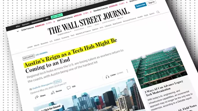 Wall Street Journal article headline: "Austin's Reign as a Tech Hub Might Be Coming to an End"