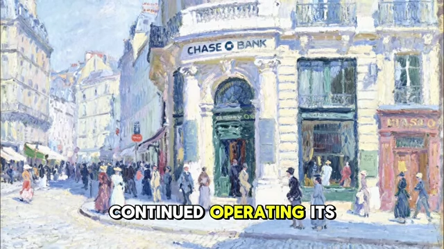 Chase Bank's branch in Paris, remaining open during Nazi occupation