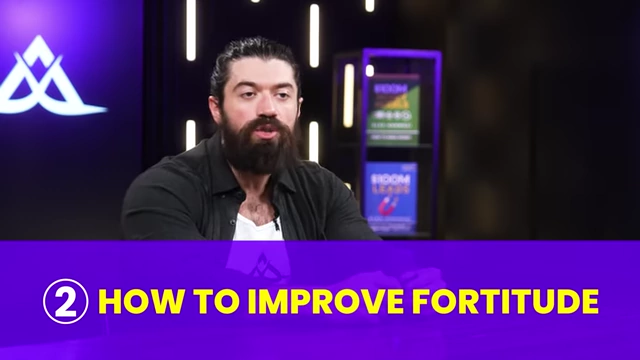 Strategies to improve fortitude