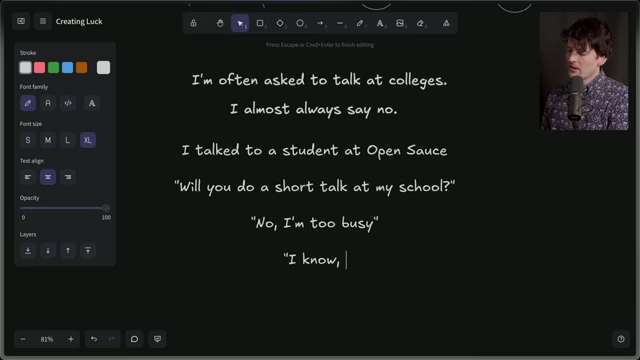 Theo's notes on a student from OpenSauce who successfully got him to agree to a talk by showing knowledge of his preference for Waterloo students.