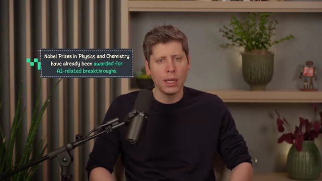 Nobel Prizes have already been awarded for AI-related breakthroughs in Physics and Chemistry.
