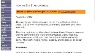 Paul Graham's essay "How to Get Startup Ideas"
