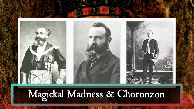 Black and white photos of the highest-ranking members of the Golden Dawn, with a title card "Magickal Madness & Choronzon"