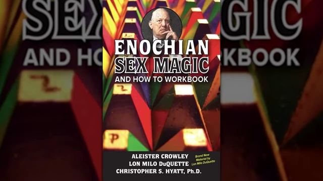 The book cover "Enochian Sex Magic and How to Workbook" illustrates the controversial practice of using sexual energy in magic