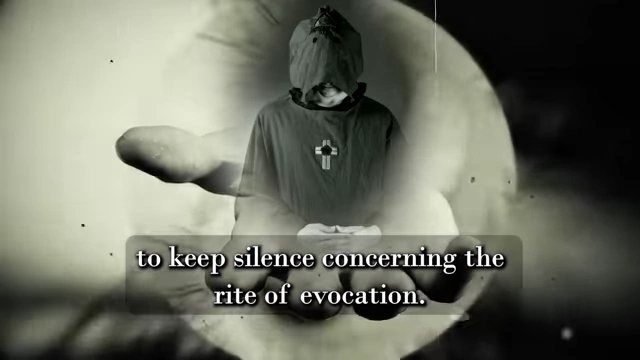 A hooded figure with a cross, with a finger to its lips, emphasizes the oath to "keep silence concerning the rite of evocation"