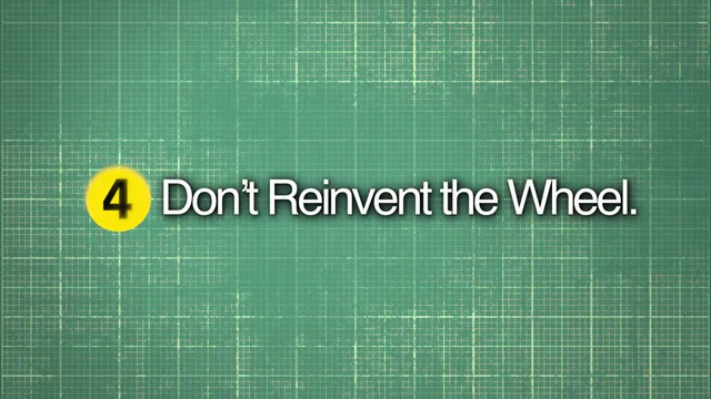 On-screen text stating "4 Don't Reinvent the Wheel.".