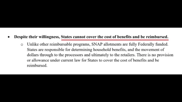 An excerpt from a USDA memo stating that states cannot cover the cost of SNAP benefits and be reimbursed.
