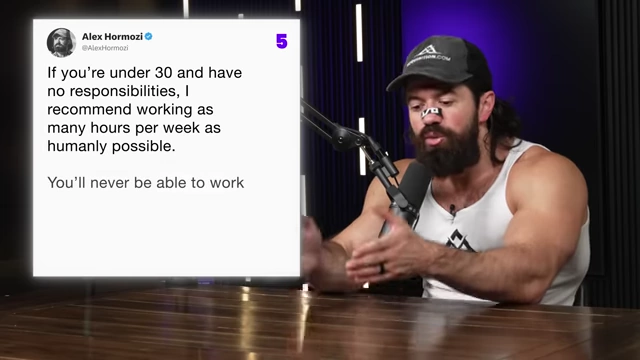Tweet recommending working as many hours as possible if under 30 with no responsibilities