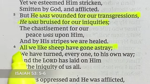 Biblical text from Isaiah 53:5-6, "He was wounded for our transgressions... All we like sheep have gone astray"