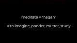 An image displaying the Hebrew word "hagah" for meditate, along with its meanings: to imagine, ponder, mutter, study.