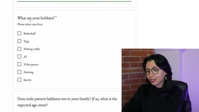 Application questions about hobbies and male pattern baldness