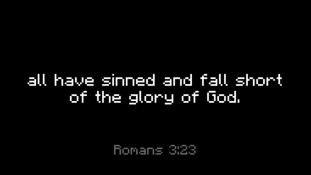 Bible verse Romans 3:23: "all have sinned and fall short of the glory of God."