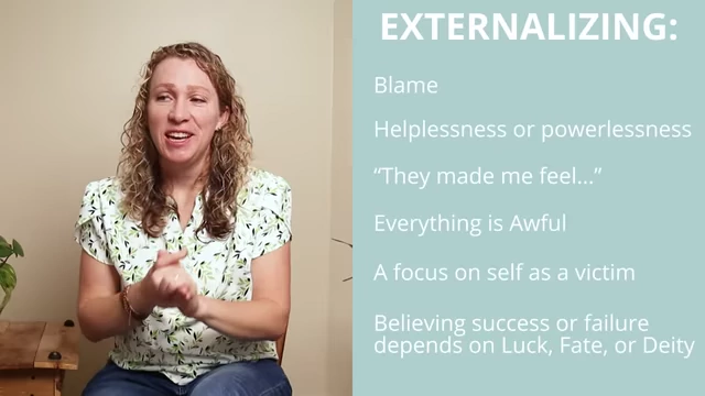Text detailing various signs of externalizing, including blame, powerlessness, 'they made me feel', 'everything is awful', focus on self as a victim, and belief in luck/fate/deity.