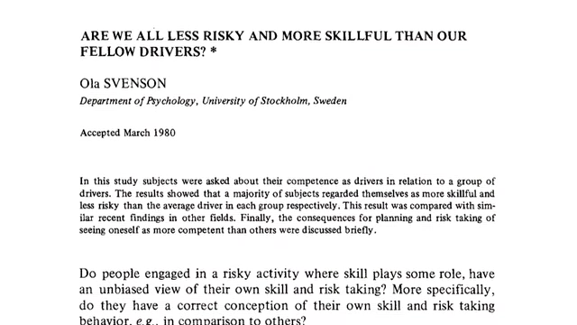 A screenshot of a research paper titled "ARE WE ALL LESS RISKY AND MORE SKILLFUL THAN OUR FELLOW DRIVERS?" by Ola Svenson.