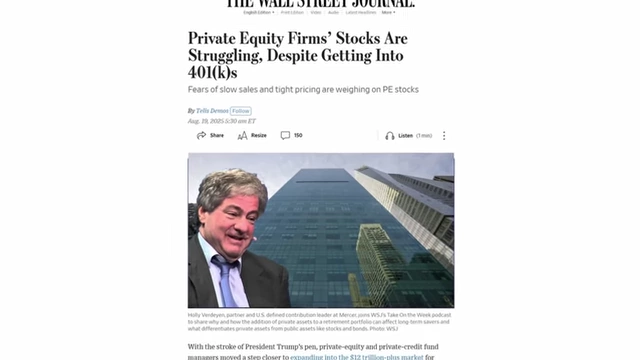 A Wall Street Journal headline highlights that private equity firms' stocks are struggling despite gaining access to 401(k)s.
