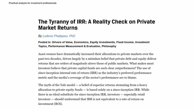 An article titled "The Tyranny of IRR: A Reality Check on Private Market Returns" critiques the use of since-inception IRR as a misleading performance metric.