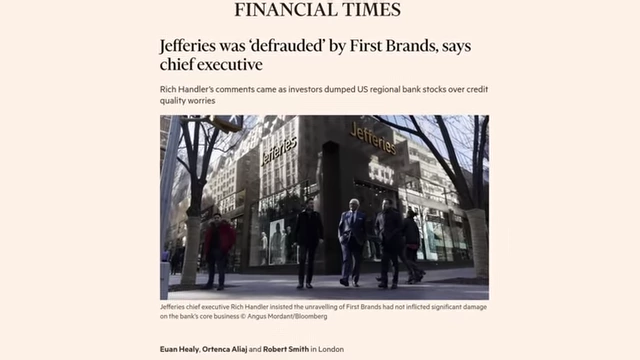 A Financial Times headline reports that Jefferies claims it was 'defrauded' by First Brands.