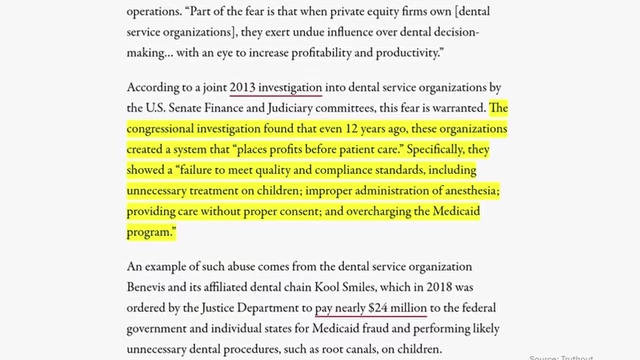 A congressional investigation found that private equity-owned dental organizations prioritized profits over patient care, leading to unnecessary procedures.