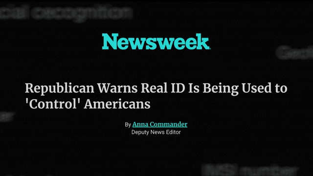 Newsweek headline regarding Republican concerns about Real ID being used to 'Control' Americans