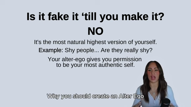 A slide debunking "fake it 'til you make it" for an alter ego, explaining it's the most natural, highest version of oneself and gives permission to be authentic.