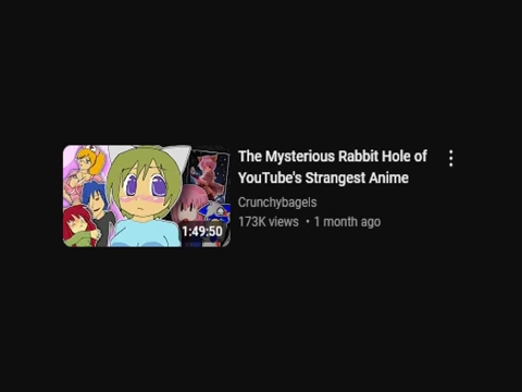 A YouTube video thumbnail for a long video essay titled "The Mysterious Rabbit Hole of YouTube's Strangest Anime" by Crunchybagels, which the speaker uses as an example of unnecessarily long content.