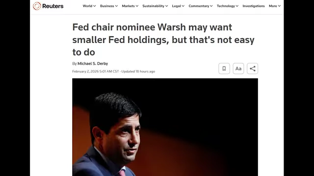A Reuters news headline discussing Fed chair nominee Warsh and his potential desire for smaller Fed holdings, indicating a shift from continuous money printing.