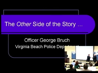 Officer George Bruch of the Virginia Beach Police Department introduces the police perspective