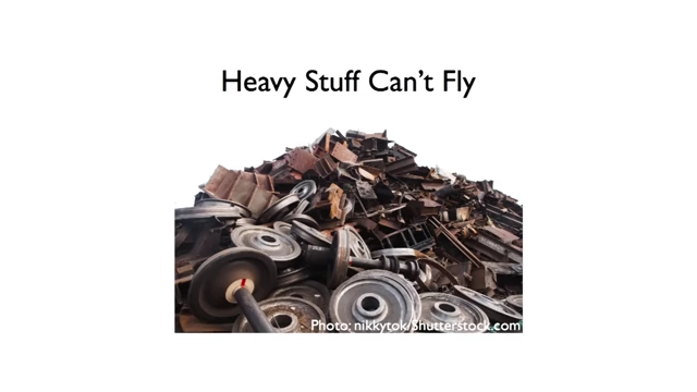 A pile of scrap metal representing the old belief that heavy stuff can't fly