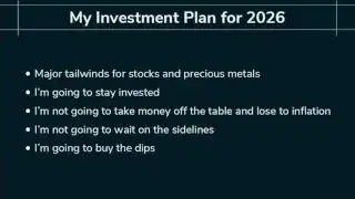 The speaker's investment plan for 2026, outlining key strategies like staying invested and buying dips.