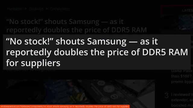News report indicating Samsung reportedly doubled the price of DDR5 RAM for suppliers.