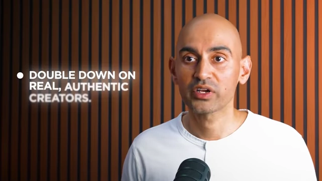 Action point: Double down on real, authentic creators