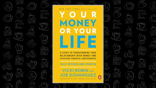 The cover of "Your Money or Your Life" by Vicki Robin and Joe Dominguez.