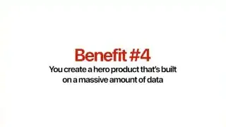 The text "Benefit #4 You create a hero product that's built on a massive amount of data and a massive amount of supporting evidence."