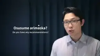 Osume arimasuka? means "Do you have any recommendations?"