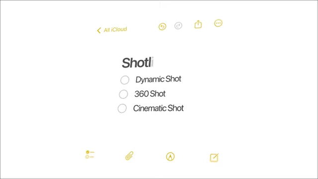 A notes app with a checklist titled "Shotlist," including "Dynamic Shot," "360 Shot," and "Cinematic Shot."