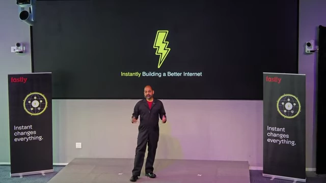 Fastly's core message: "Instantly Building a Better Internet"