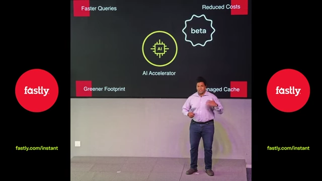Benefits of using Fastly AI Accelerator including Faster Queries, Reduced Costs, Greener Footprint, and Managed Cache
