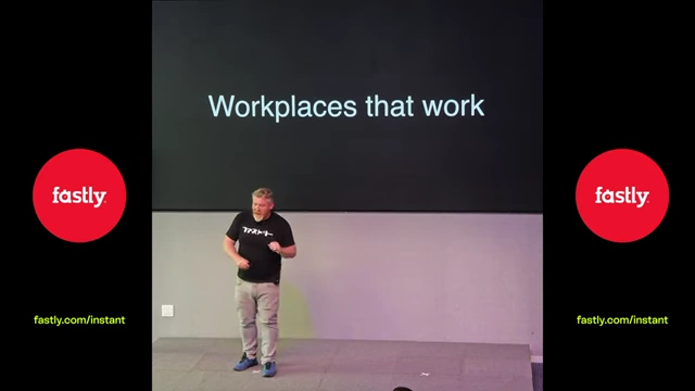 Text on screen reads "Workplaces that work"