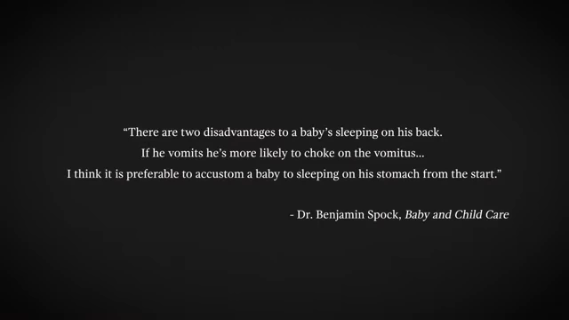 A quote from Dr. Benjamin Spock's "Baby and Child Care," advising parents to put babies to sleep on their stomachs.