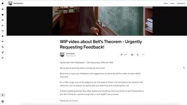 A Patreon post from Veritasium requesting feedback on an early version of a video about Bell's Theorem.